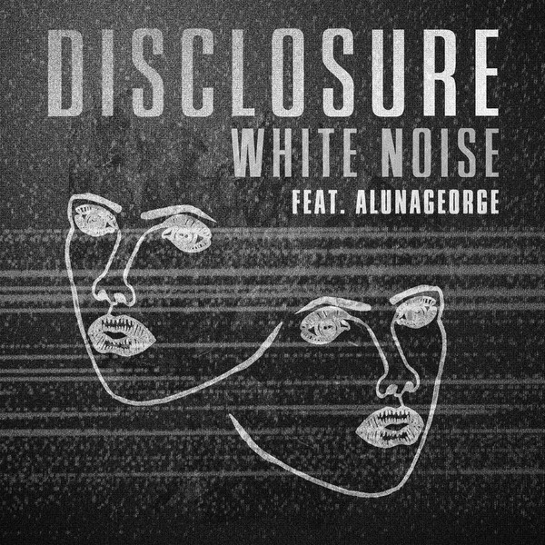 Disclosure Feat AlunaGeorge